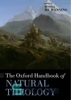دانلود کتاب The Oxford Handbook of Natural Theology – کتاب راهنمای الهیات طبیعی آکسفورد